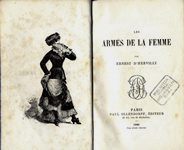 Ernest d’Hervilly, Les armes de la femme. Parigi, Paul Ollendorf, 1880.   (P1 A 45)